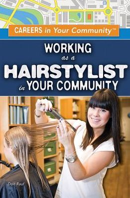 Working as a Hairstylist in Your Community
