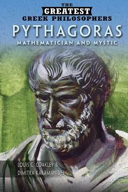 Pythagoras: Mathematician and Mystic