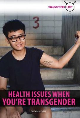 Health Issues When You're Transgender