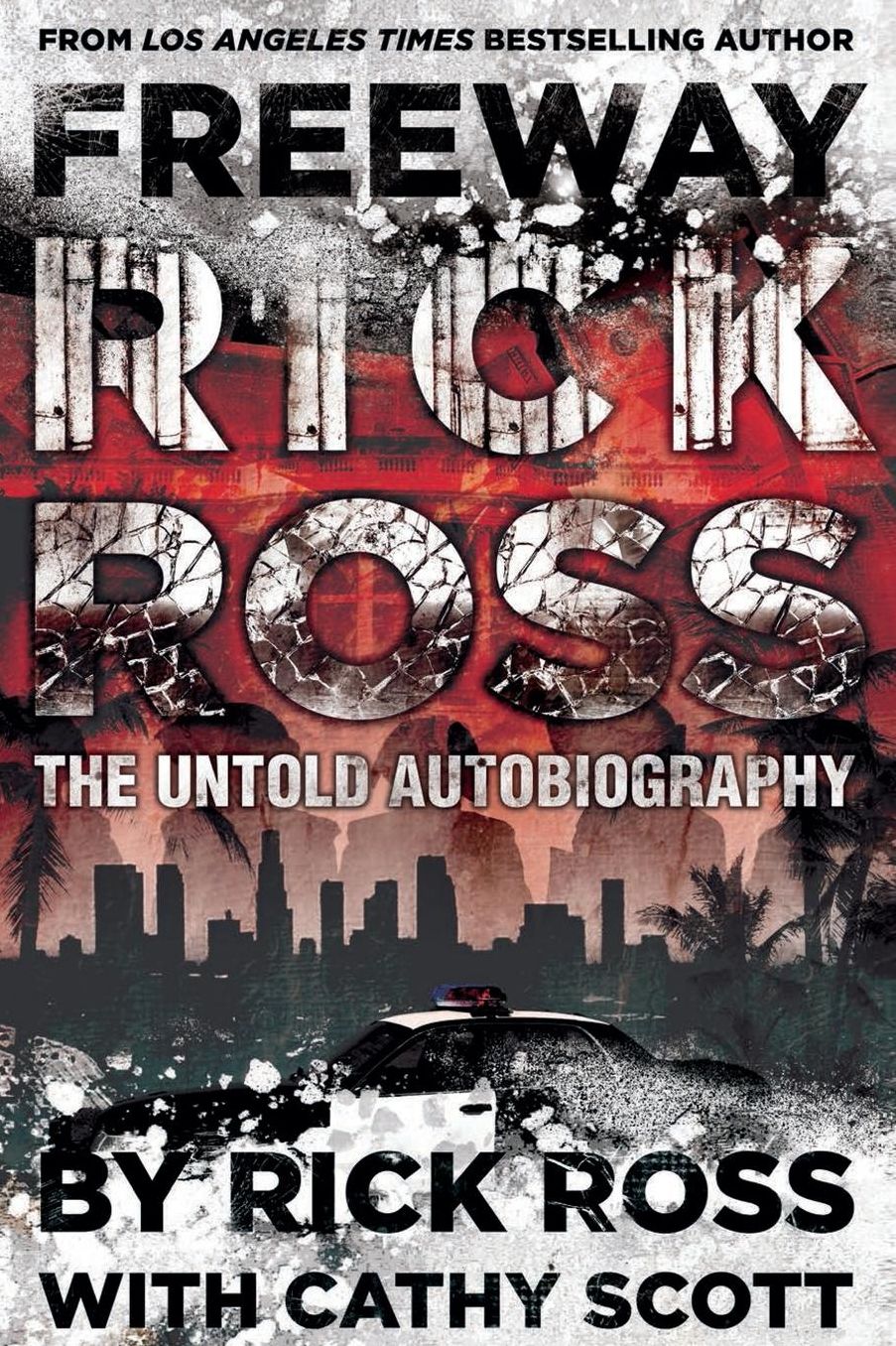 Freeway Rick Ross: The Untold Autobiography