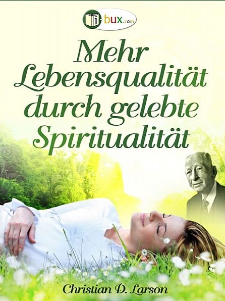 Mehr Lebensqualität durch gelebte Spiritualität