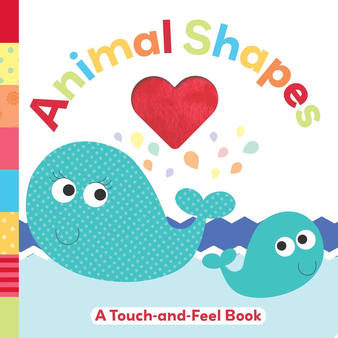 Animal Shapes: A Touch-and-Feel Book