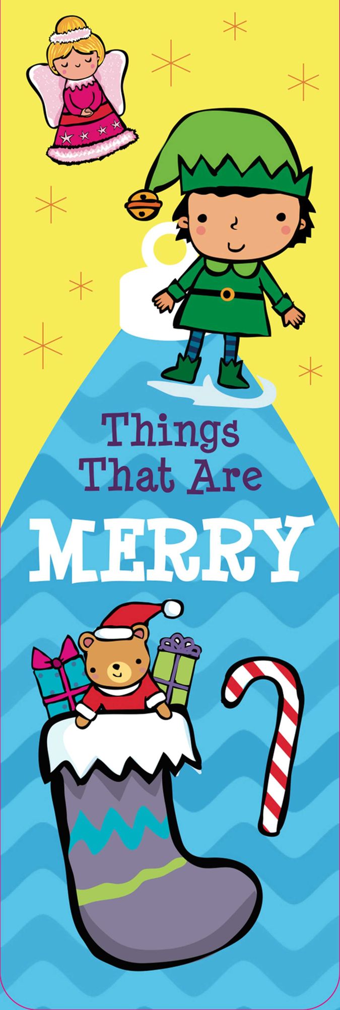 Things That Are Jolly, Bright, Merry, and Yummy