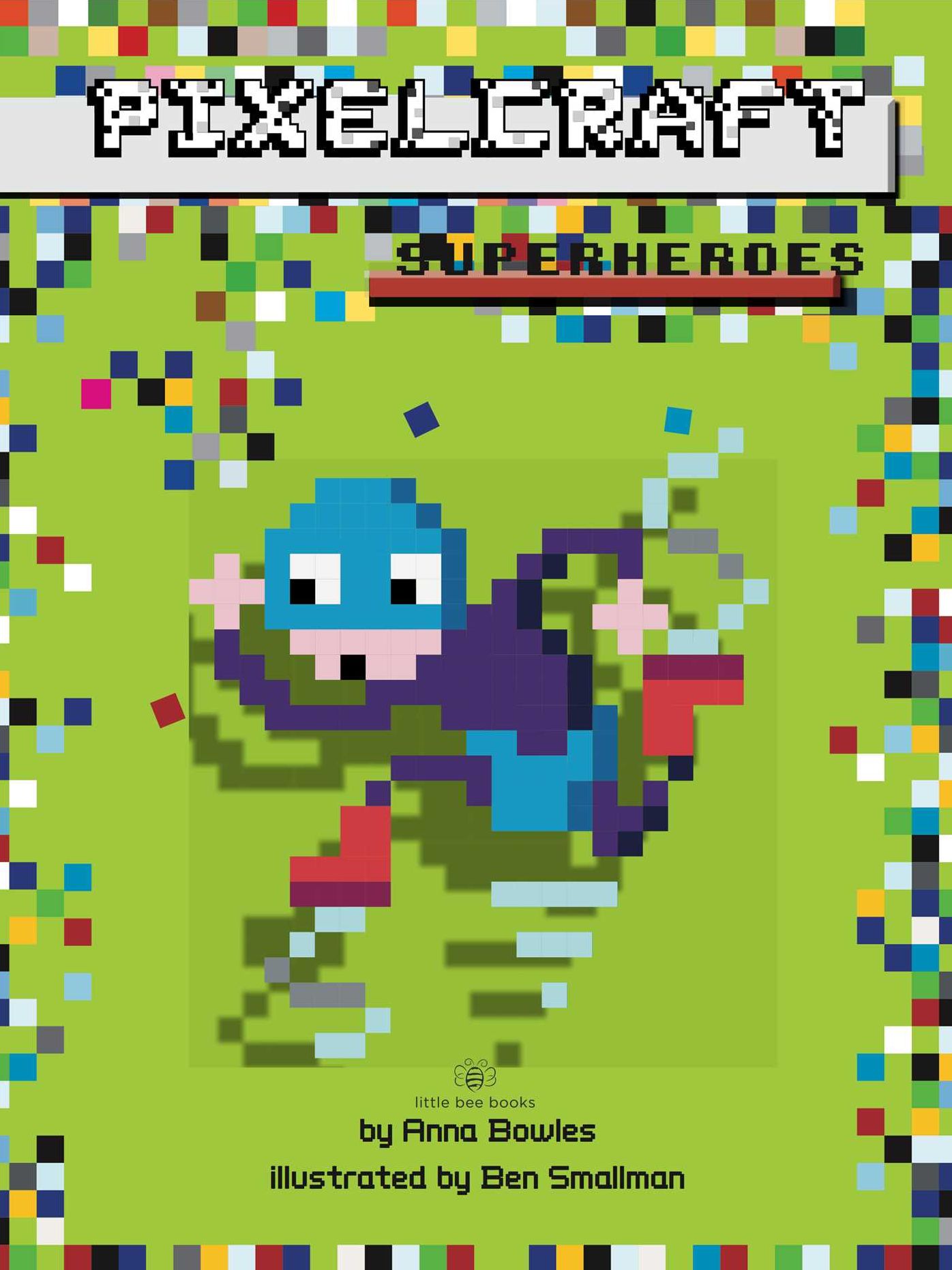 PixelCraft: Superheroes