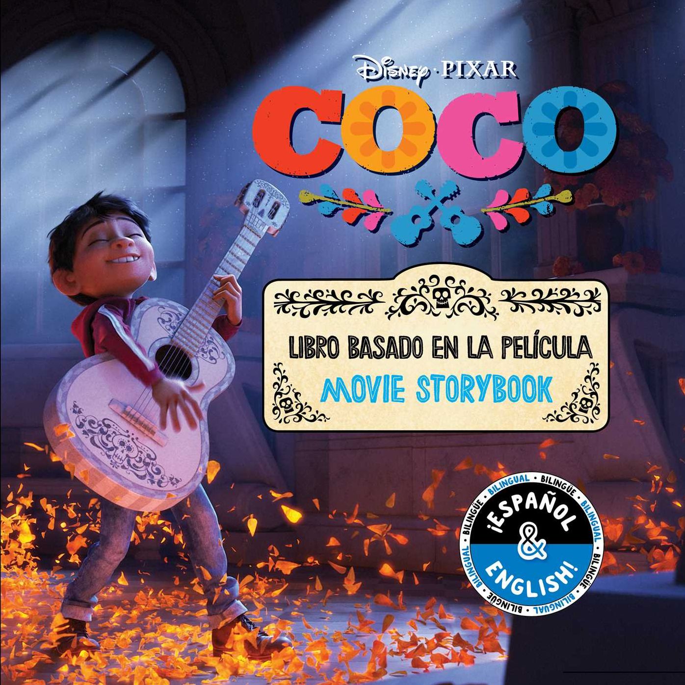 Disney/Pixar Coco: Movie Storybook / Libro basado en la pelï¿½cula (English-Spanish)