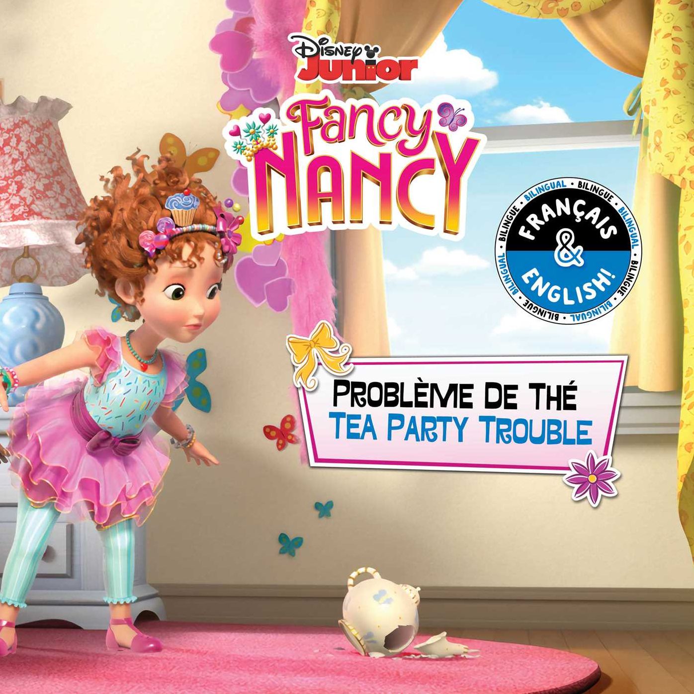 Tea Party Trouble / Problï¿½me de thï¿½ (English-French) (Disney Fancy Nancy)