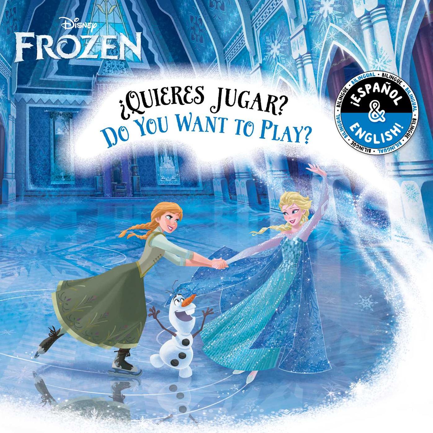 Do You Want to Play? / ï¿½Quieres jugar? (English-Spanish) (Disney Frozen)