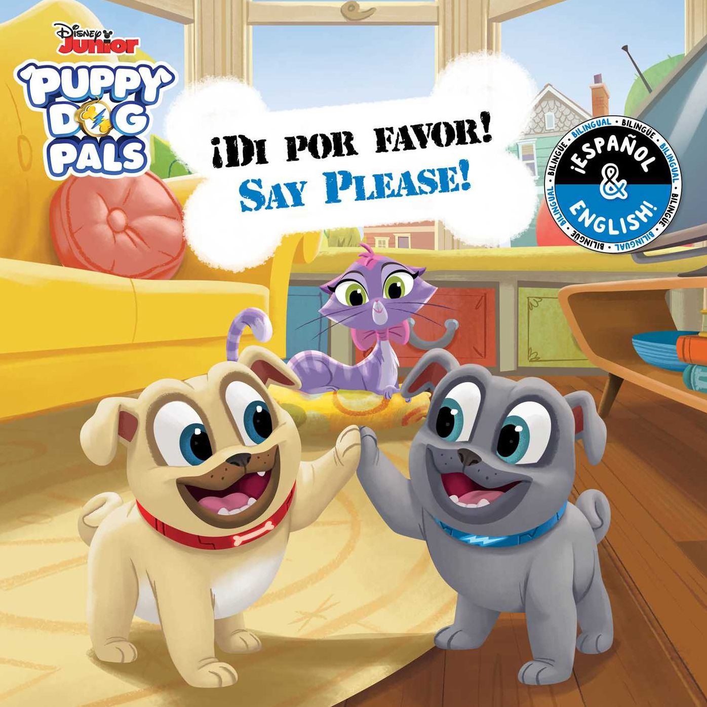 Say Please! / ï¿½Di por favor! (English-Spanish) (Disney Puppy Dog Pals)