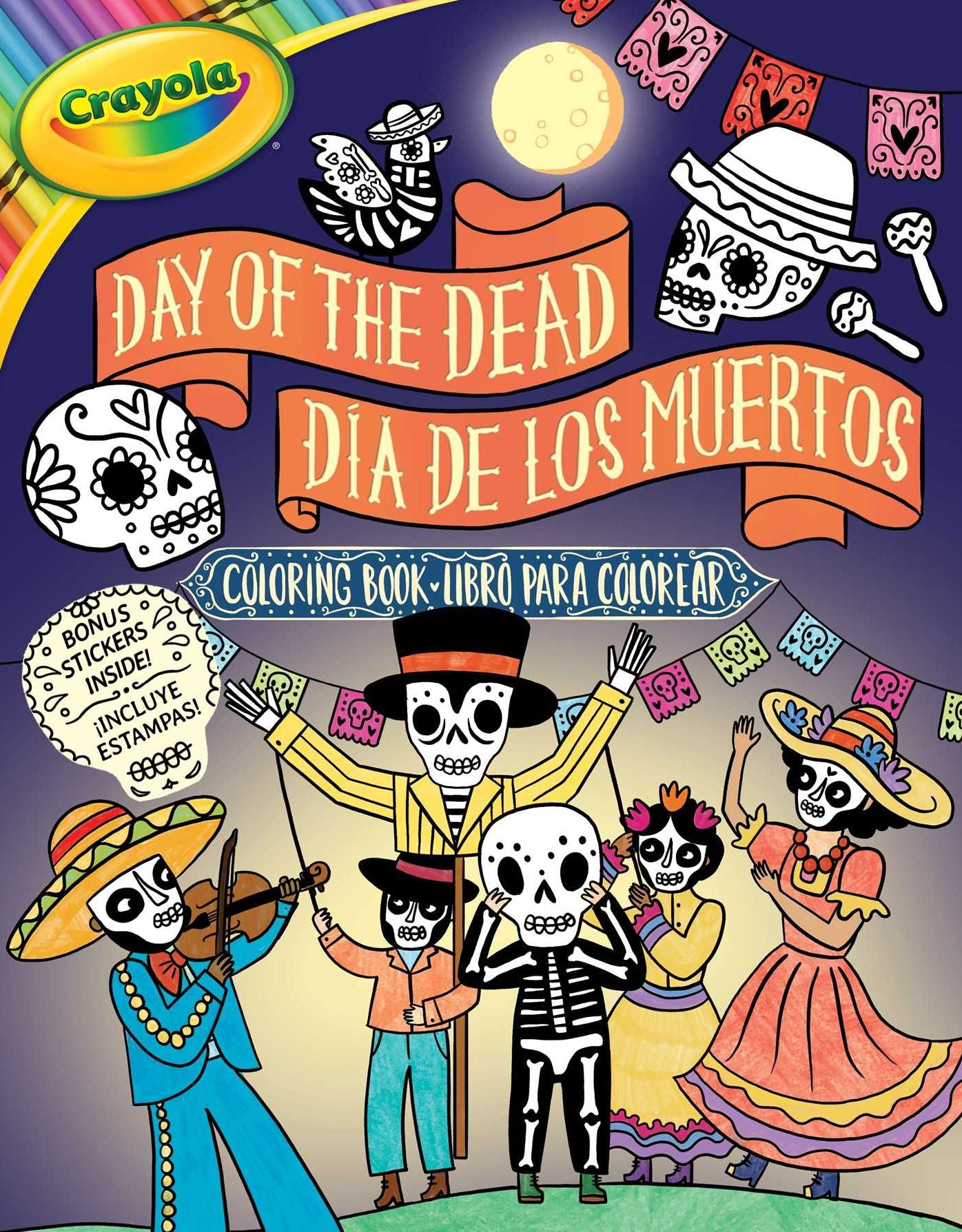 Crayola: Day Of The Dead/Dï¿½a De Los Muertos (A Crayola Bilingual Coloring Sticker Activity Book For Kids)