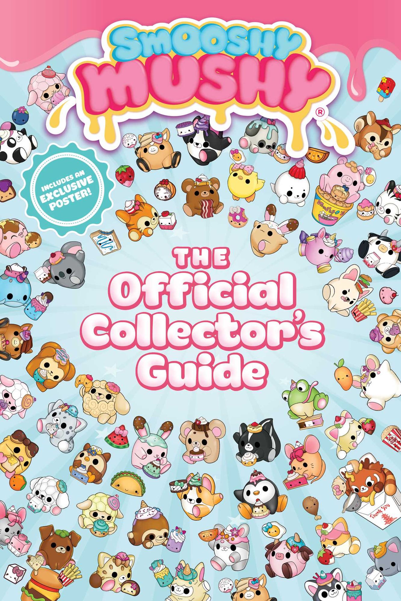 Smooshy Mushy: The Official Collector's Guide