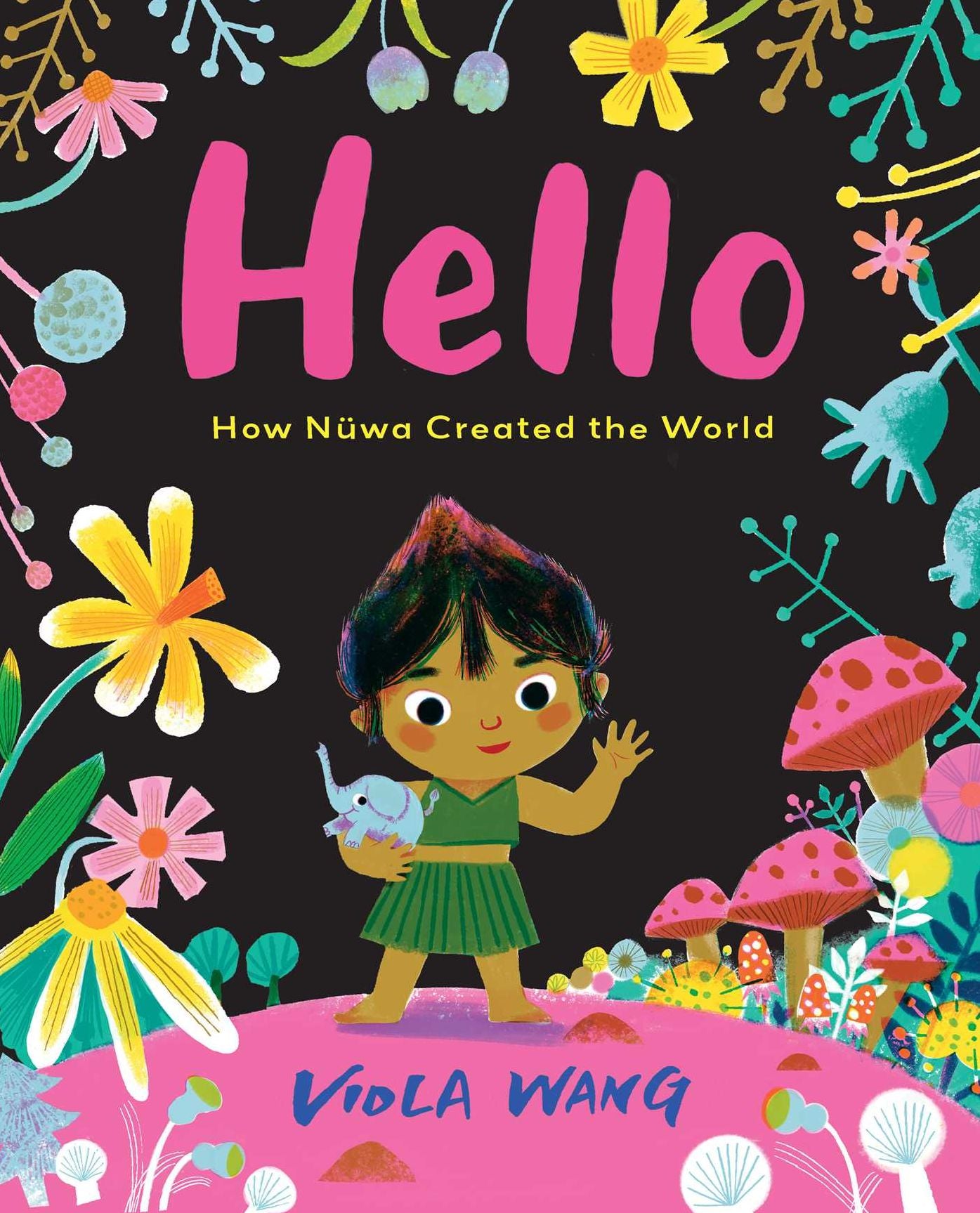 Hello: How NÃ¯Â¿Â½wa Created the World