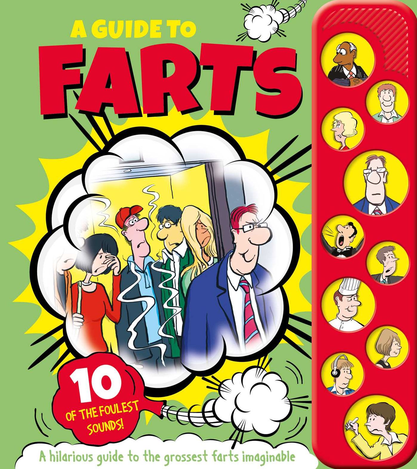 A Guide To Farts: with 10 of the Foulest Sounds!