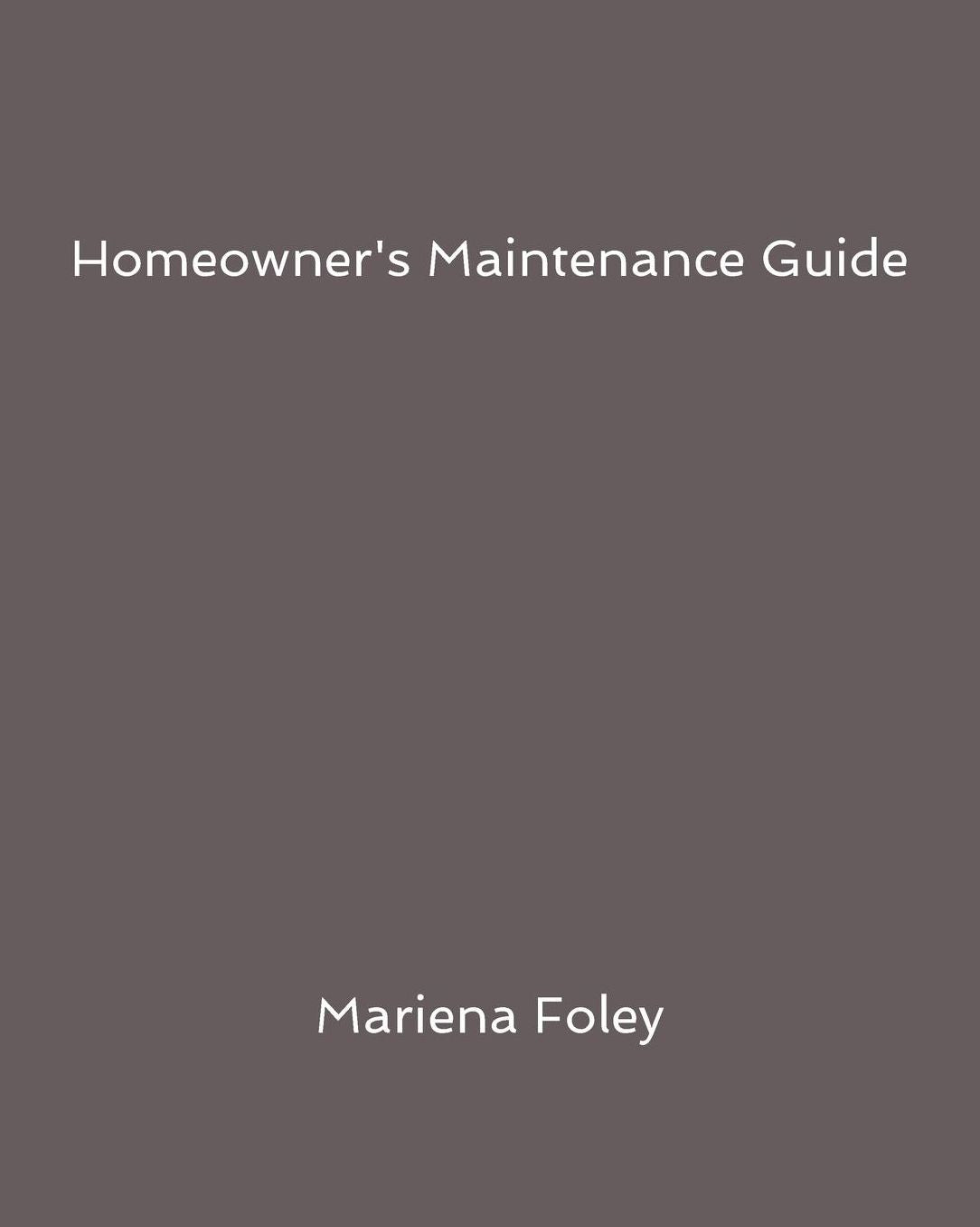 Homeowner's Maintenance Guide