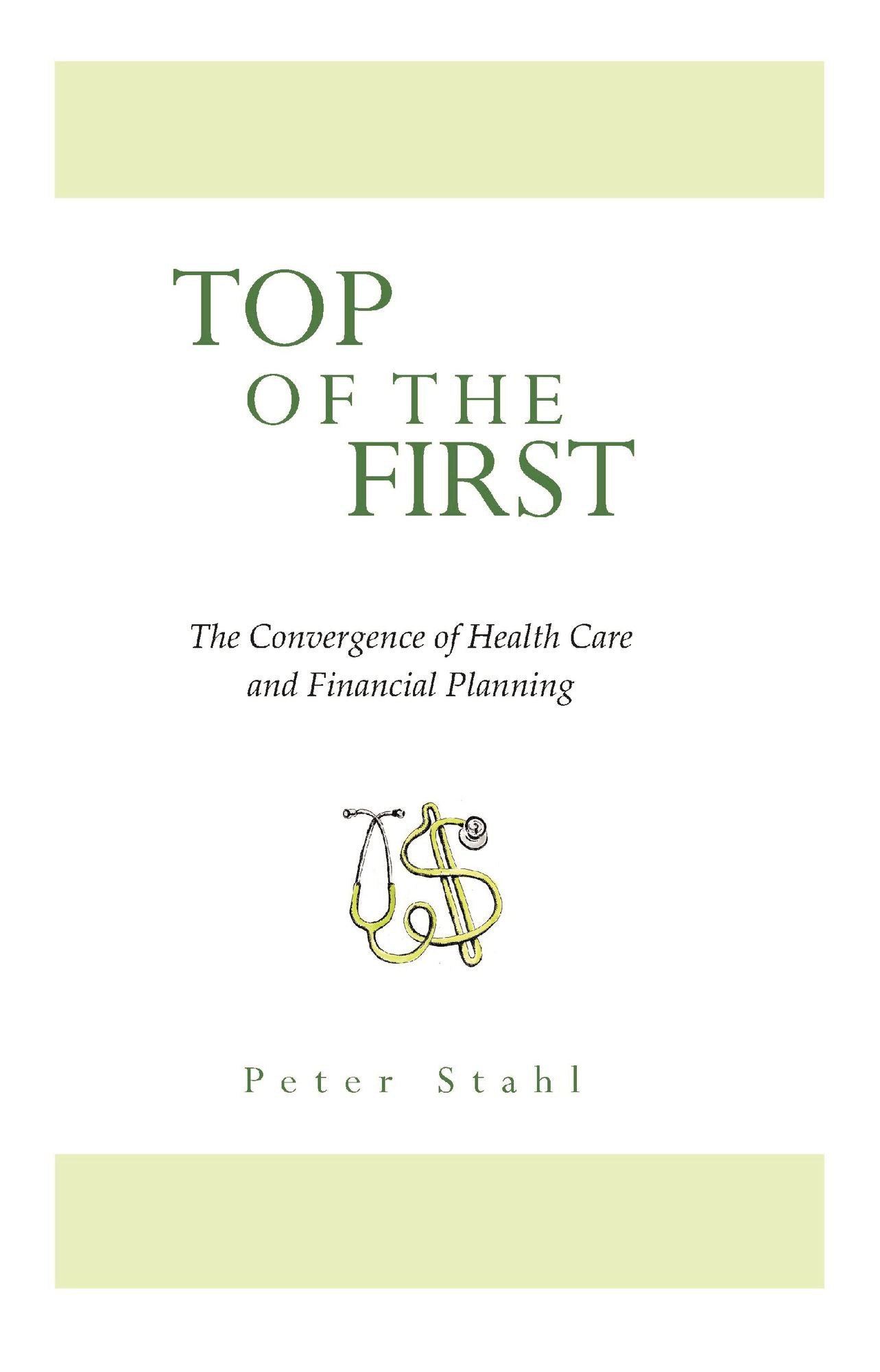 Top of the First 2016: The Convergence of HealthCare and Financial Planning