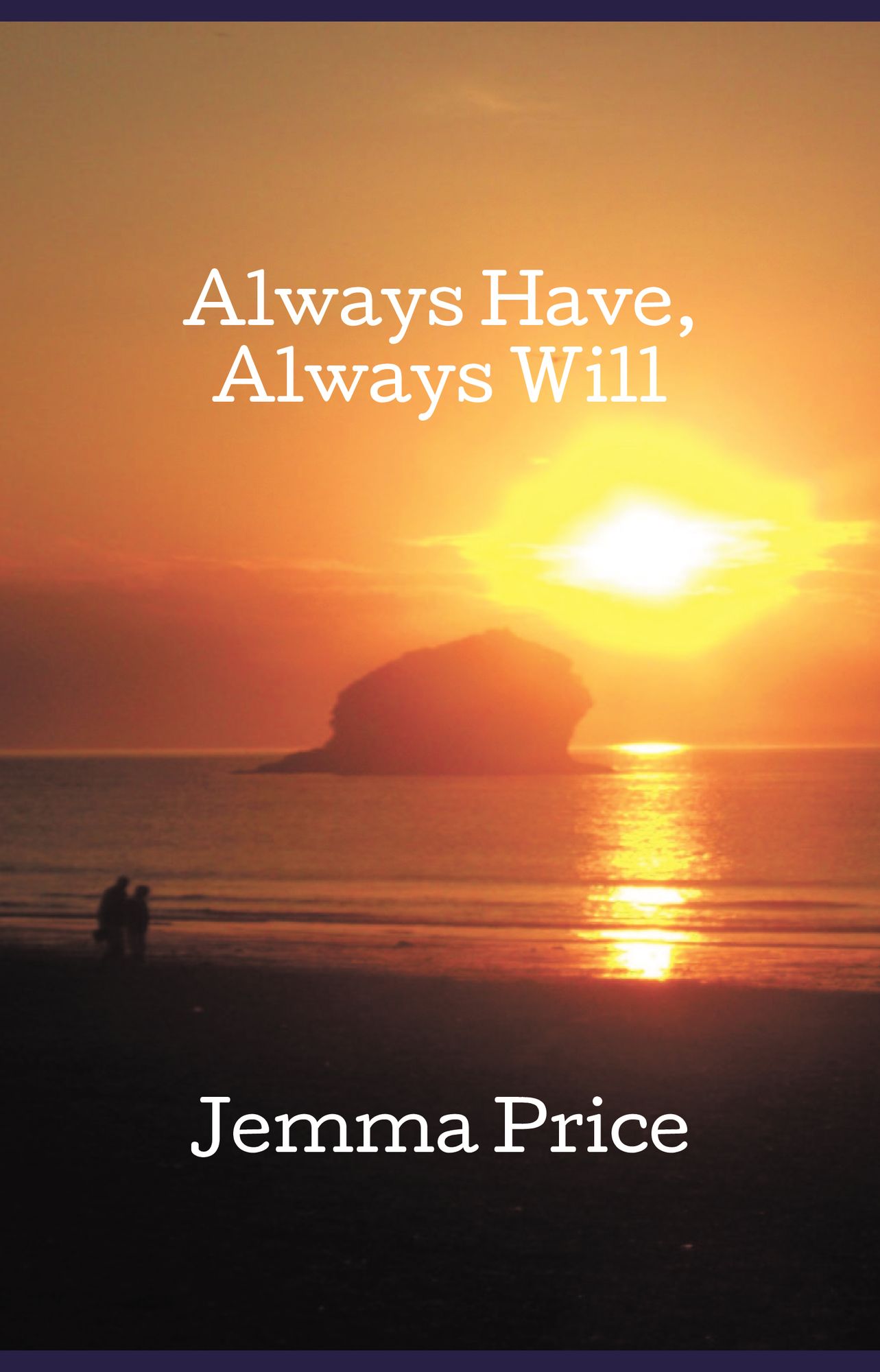Always Have, Always Will