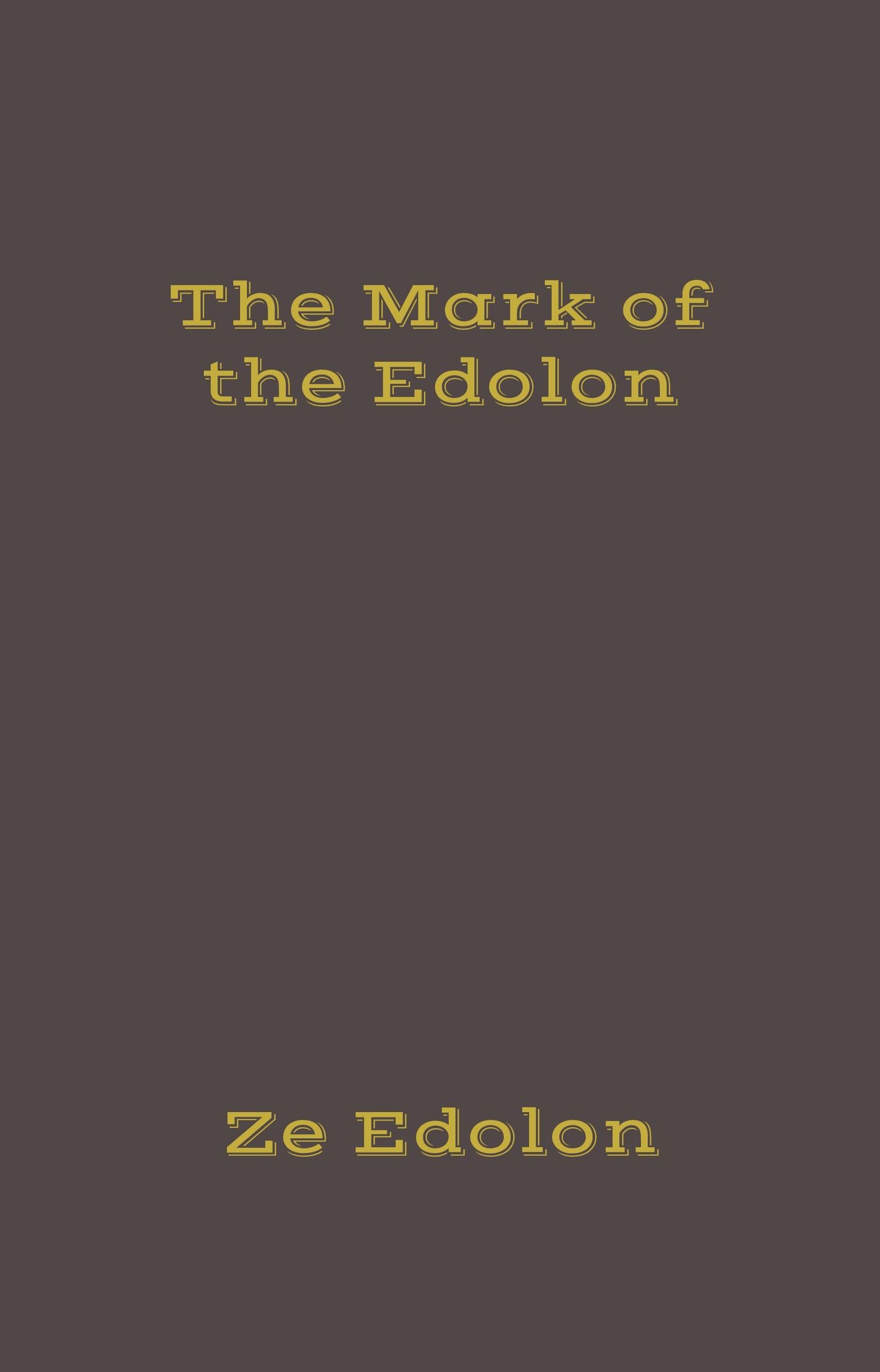 The Mark of the Edolon