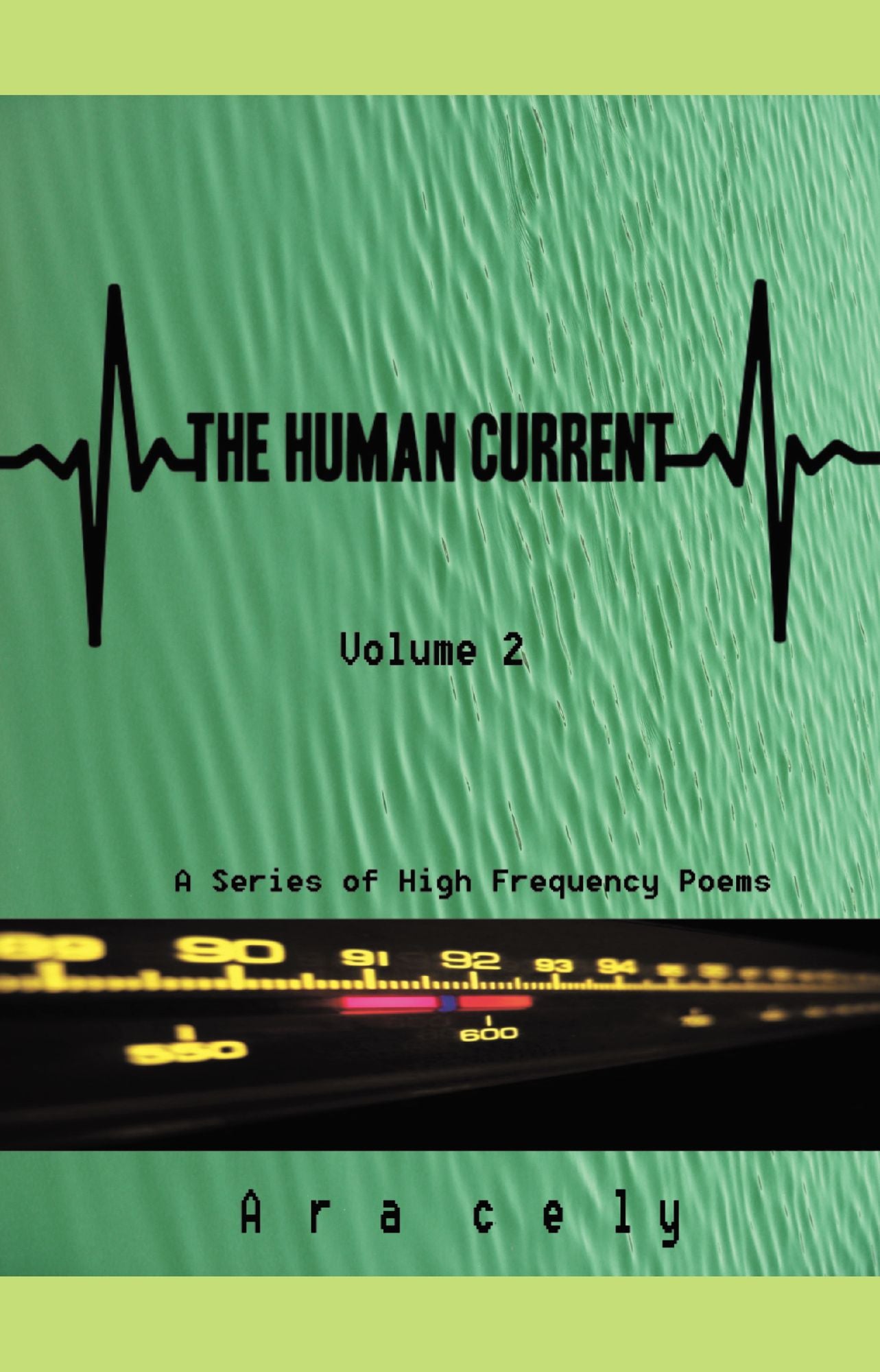 The Human Current Vol.2: A Series Of High Frequency Poems