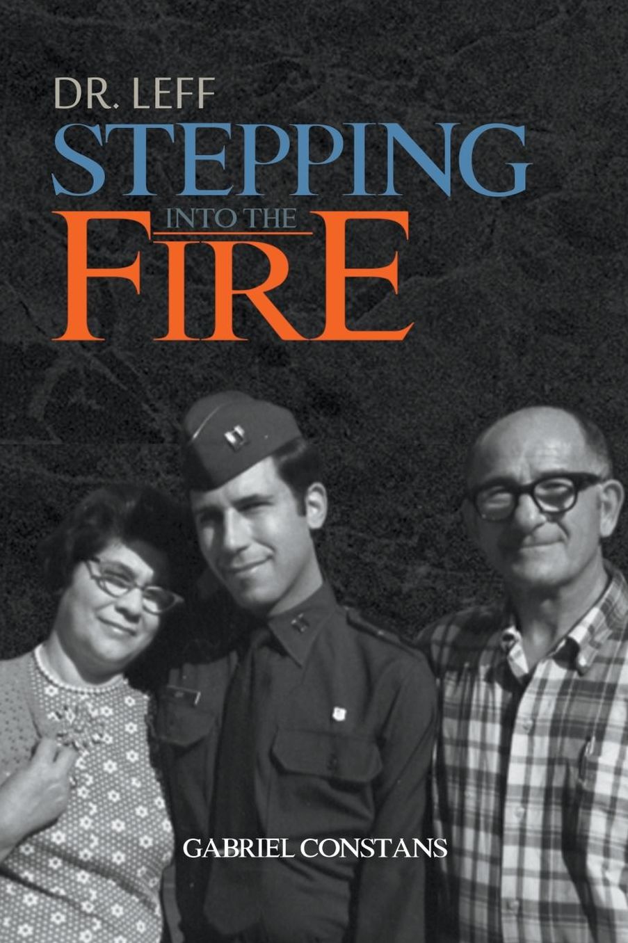 Dr. Leff: Stepping Into the Fire