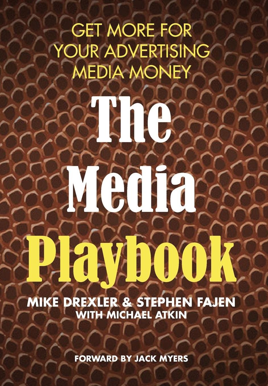 The Media Playbook: Get More For Your Advertising Media Money