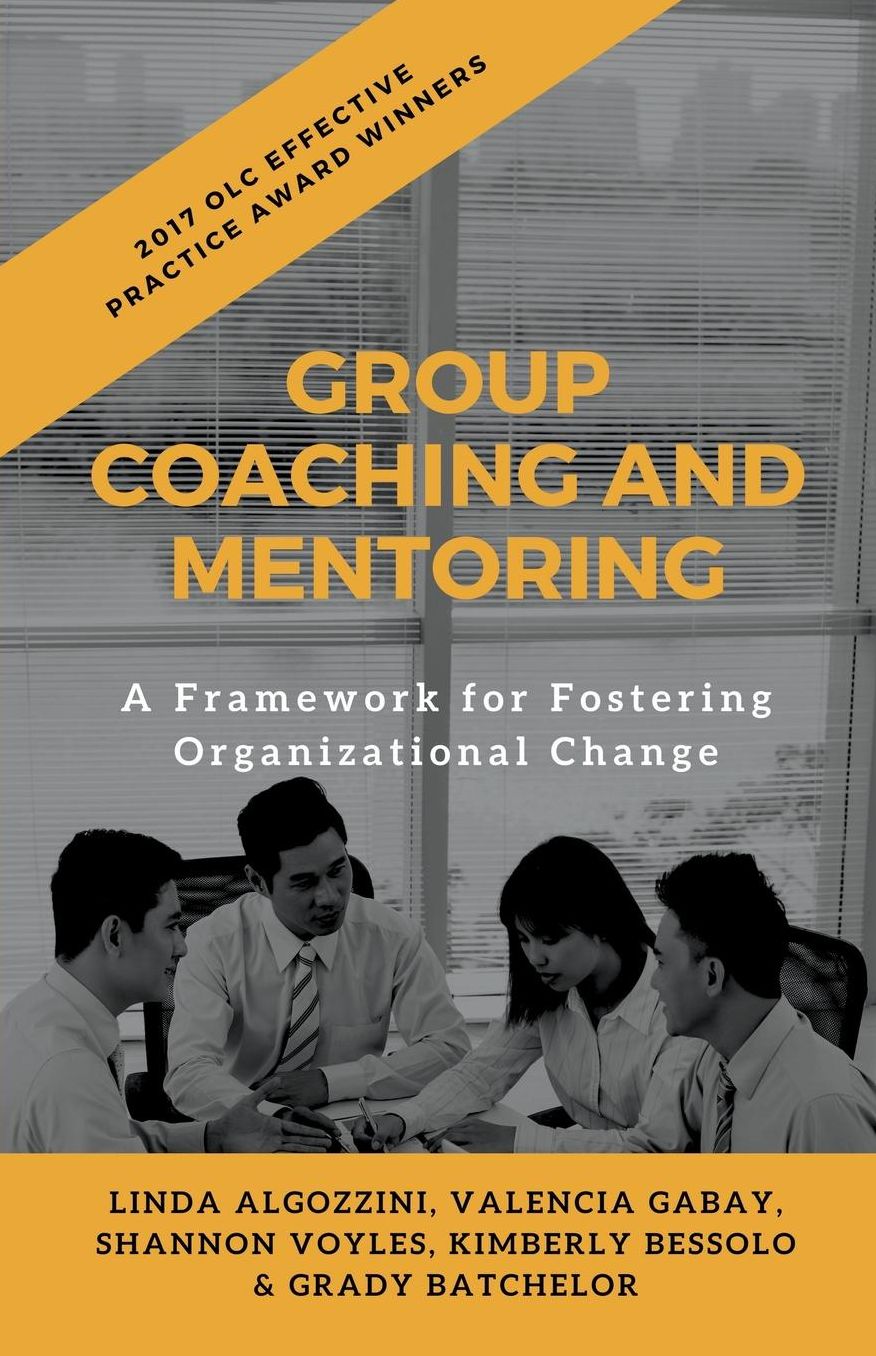 Group Coaching and Mentoring: A Framework for Fostering Organizational Change