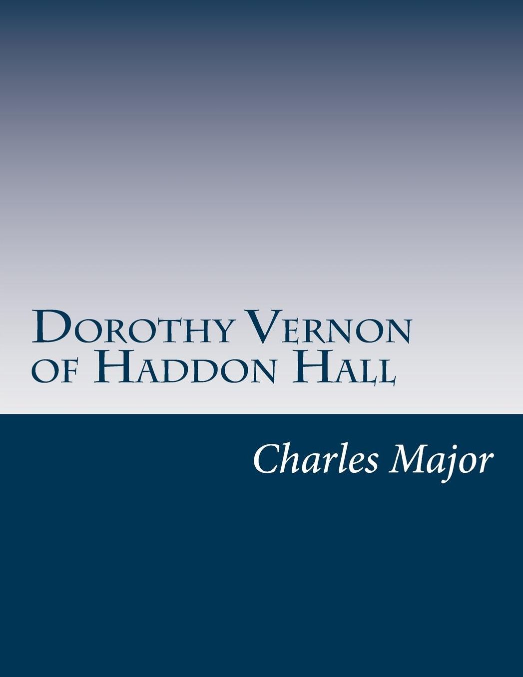 Dorothy Vernon of Haddon Hall