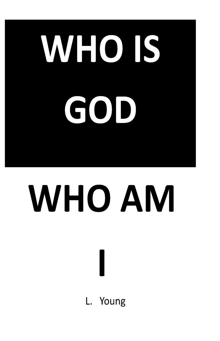 Who Is God, Who Am I