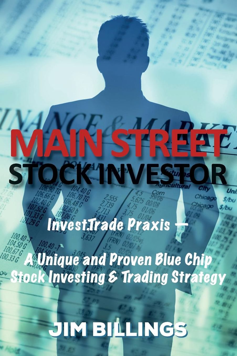 Main Street Stock Investor : Invest Trade Praxis