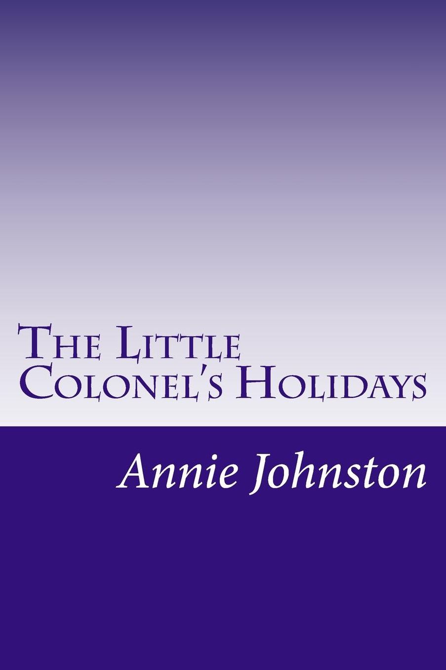 The Little Colonel's Holidays