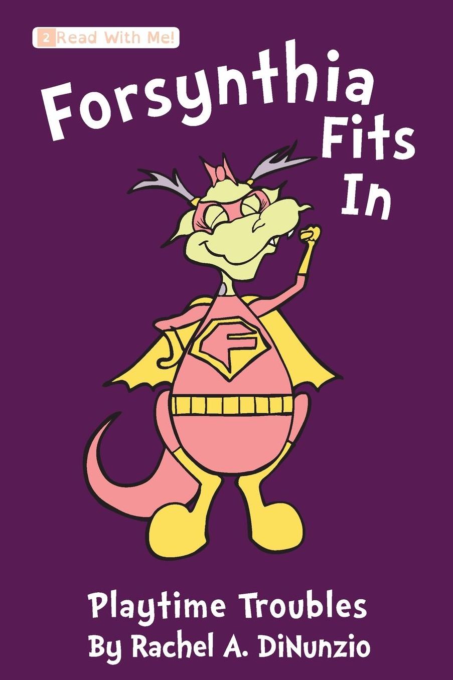 Forsynthia Fits In: Playtime Troubles