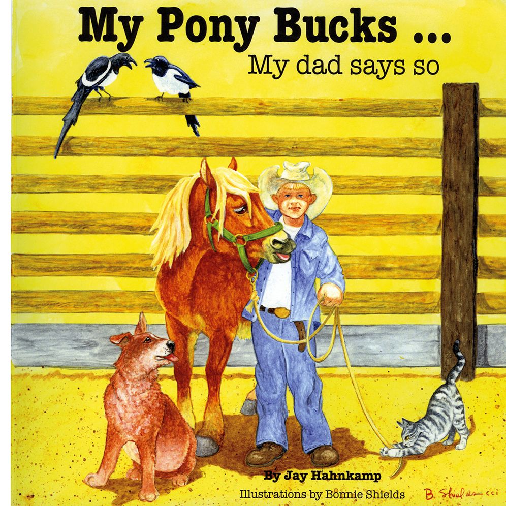 My Pony Bucks My Dad Says So