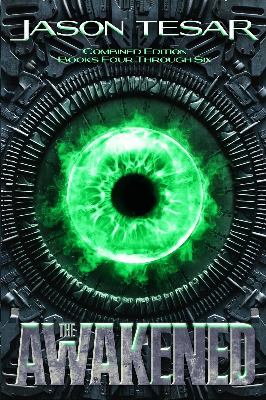 Combined Edition: The Awakened Books Four Through Six