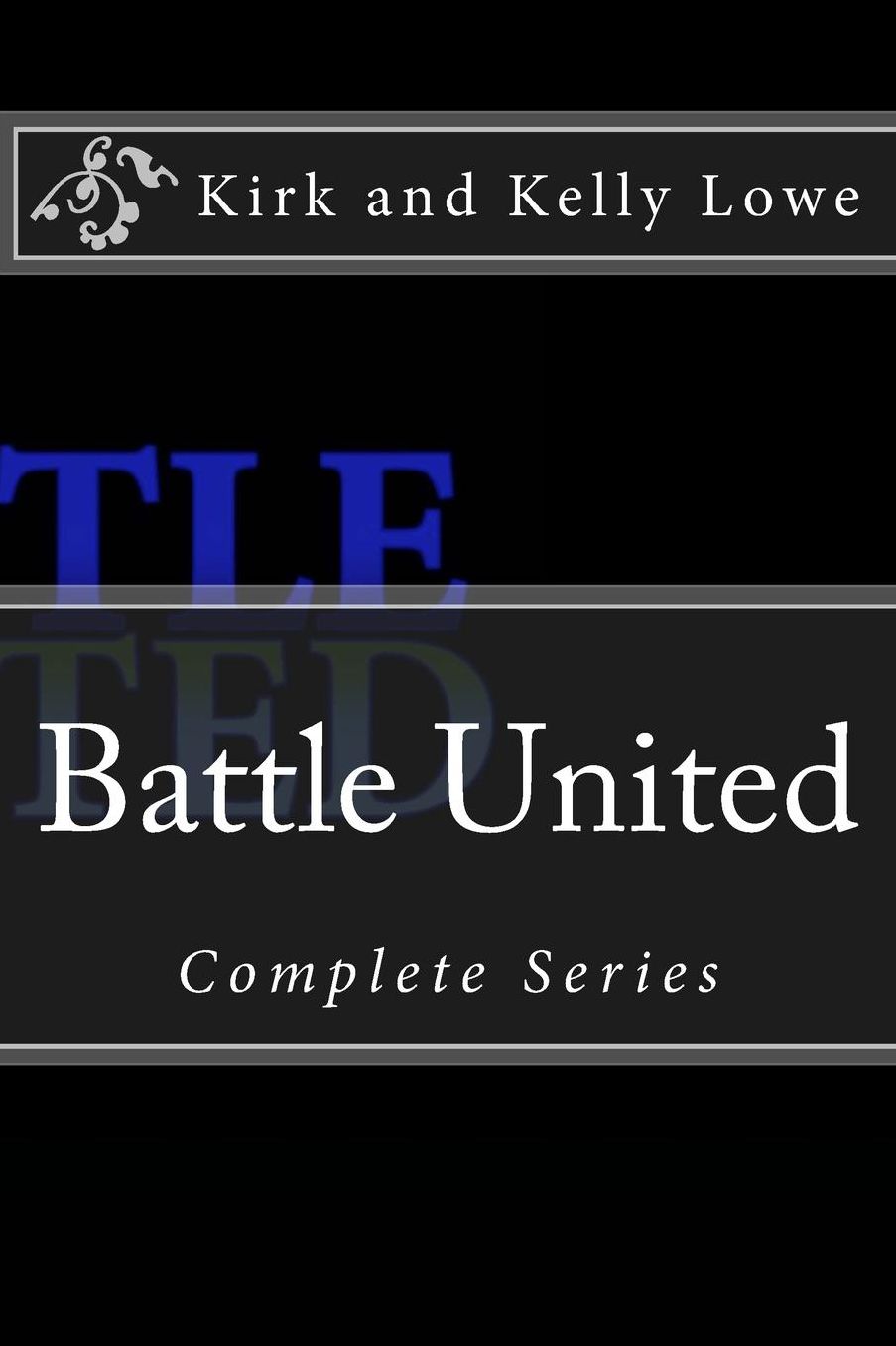 Battle United: Complete Series