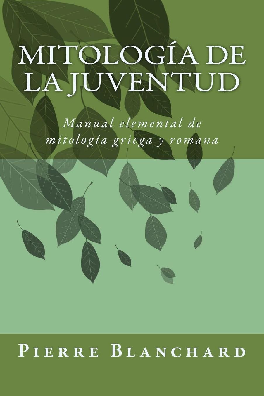 Mitología de la juventud: Manual elemental de mitología griega y romana