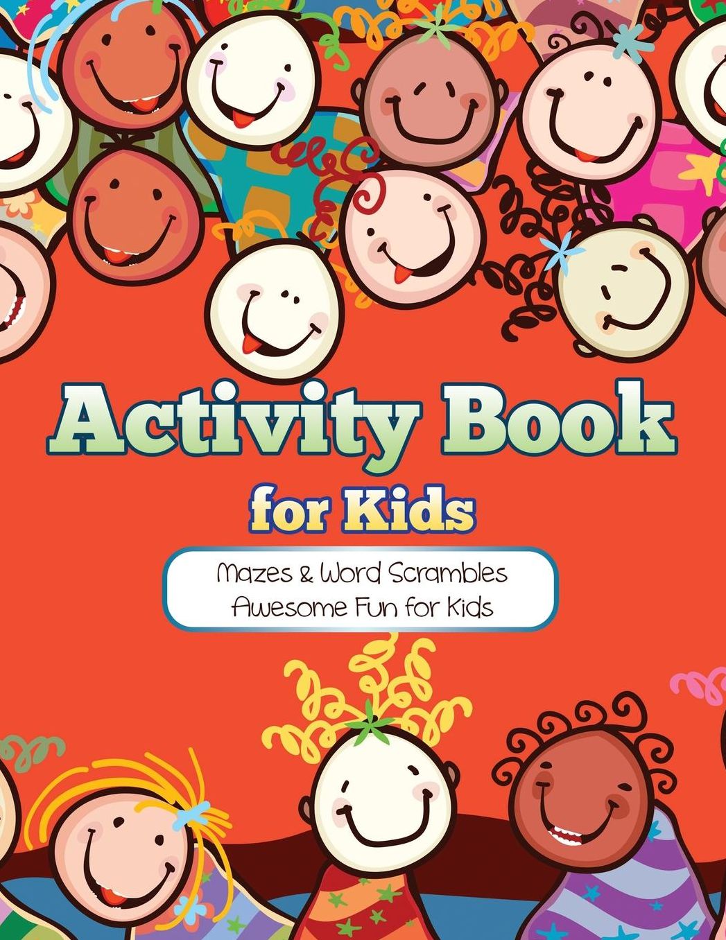 Activity Book for Kids: Mazes & Word Scrambles Awesome Fun for Kids