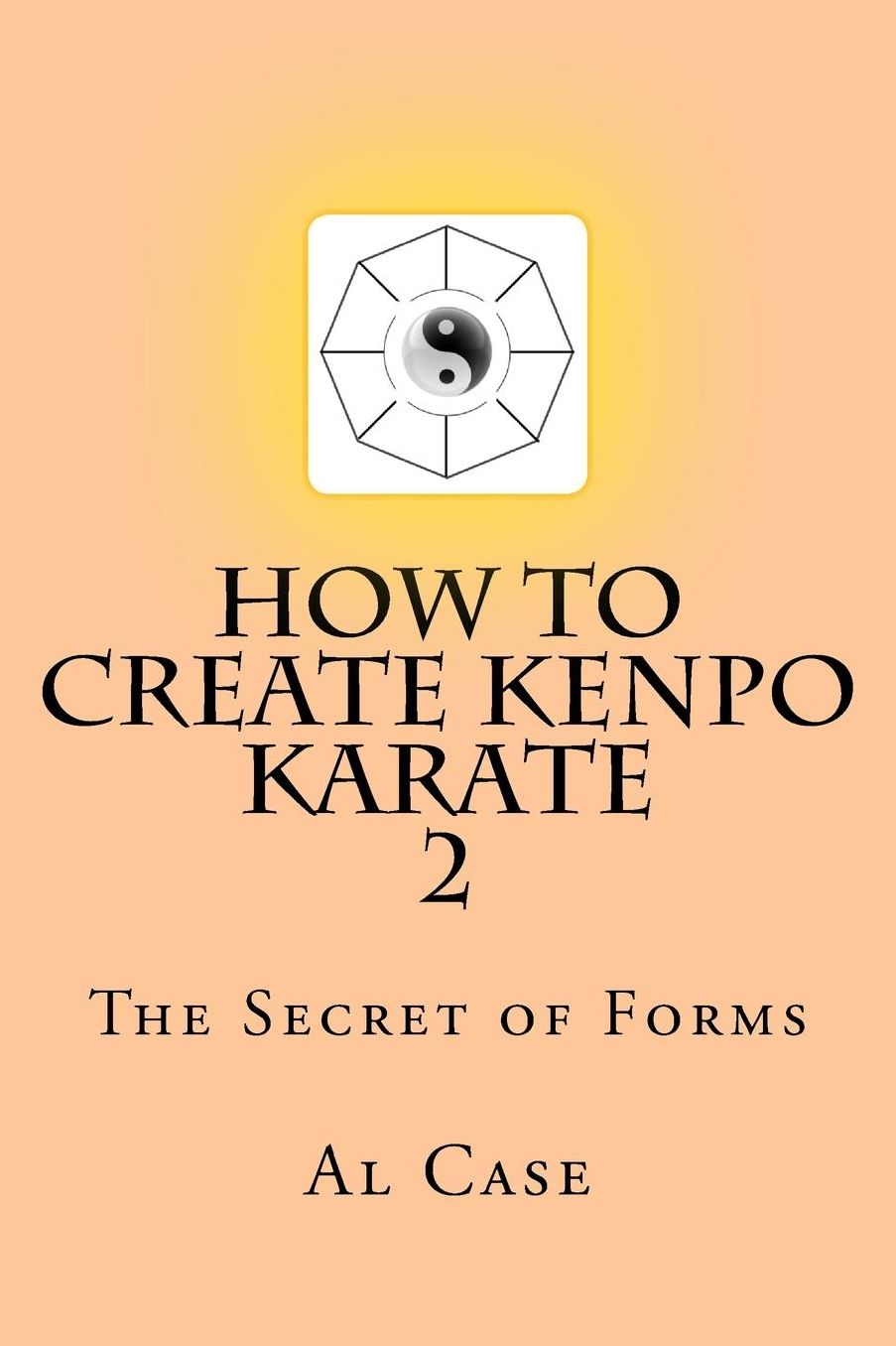 HowCreateKenpo 2: The Secret of Forms
