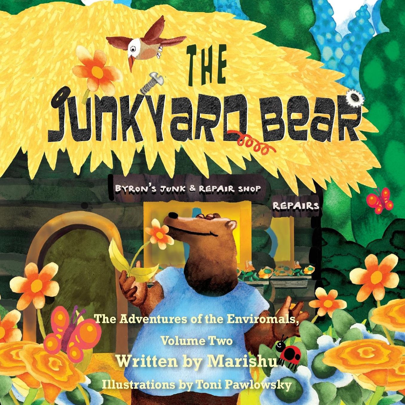 The Junkyard Bear: The Adventures of the Enviromals