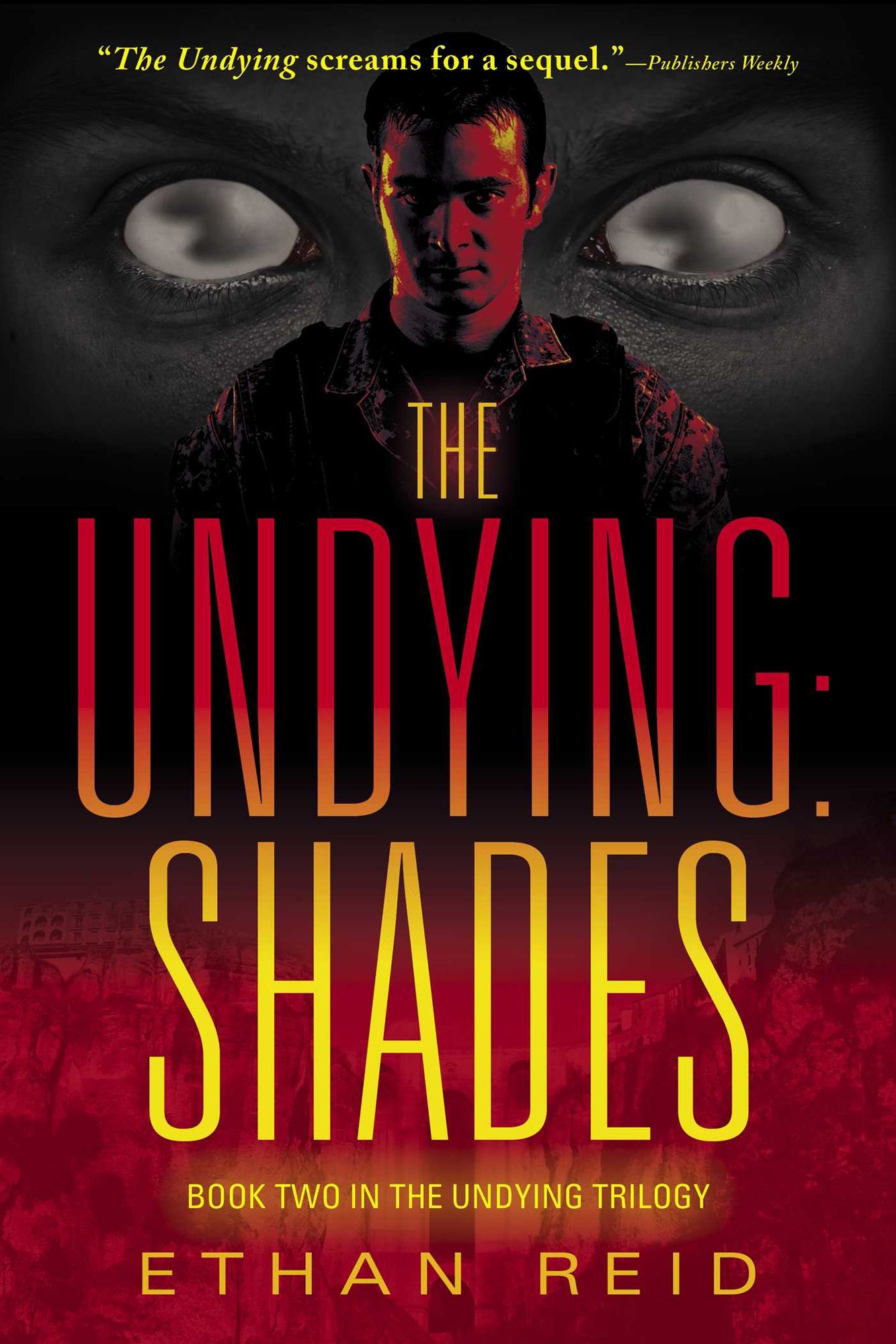 The Undying: Shades: An Apocalyptic Thriller