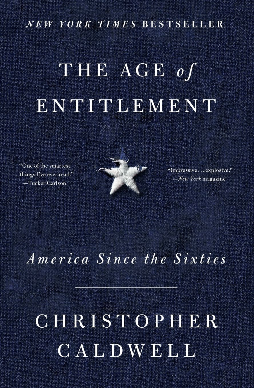 The Age of Entitlement: America Since the Sixties