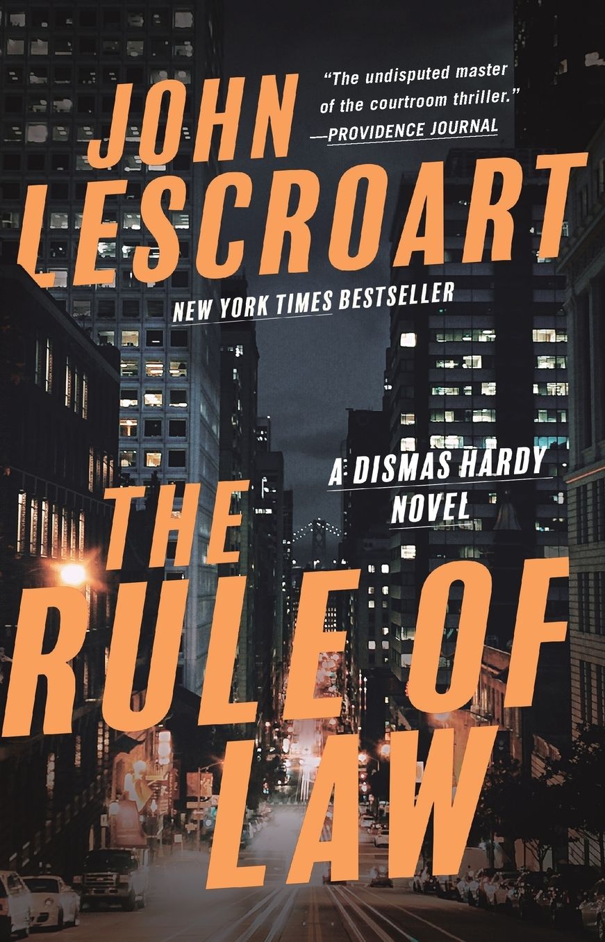 The Rule of Law: A Novel