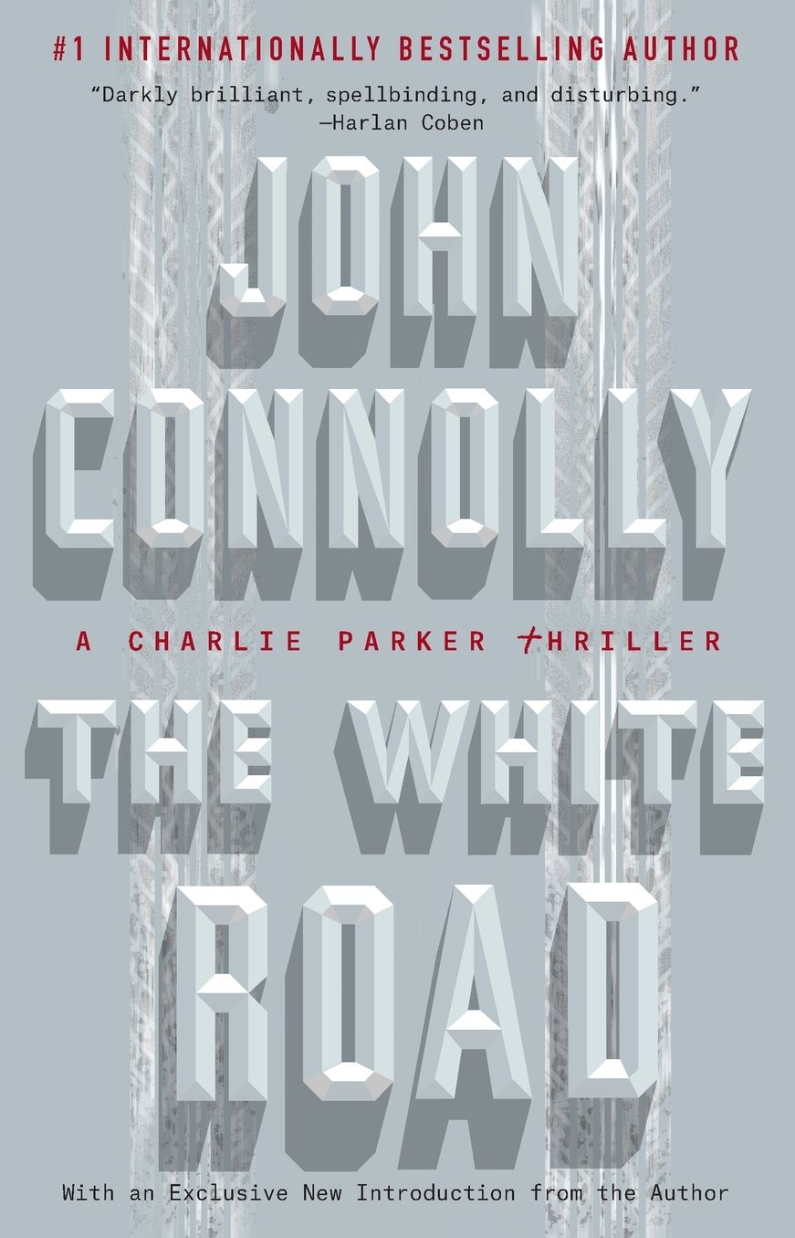 The White Road: A Charlie Parker Thriller
