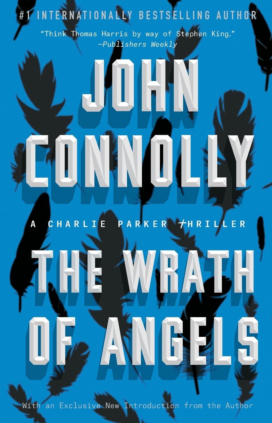 The Wrath of Angels: A Charlie Parker Thriller