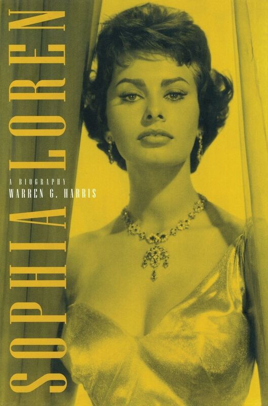 Sophia Loren: A BIOGRAPHY