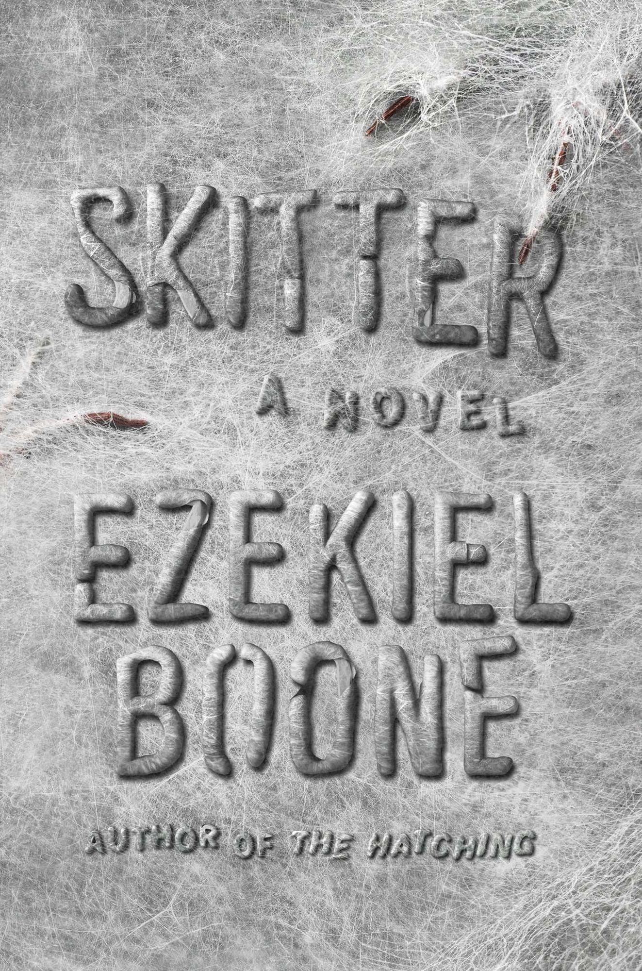 Skitter: A Novel (Hatching Series #2)