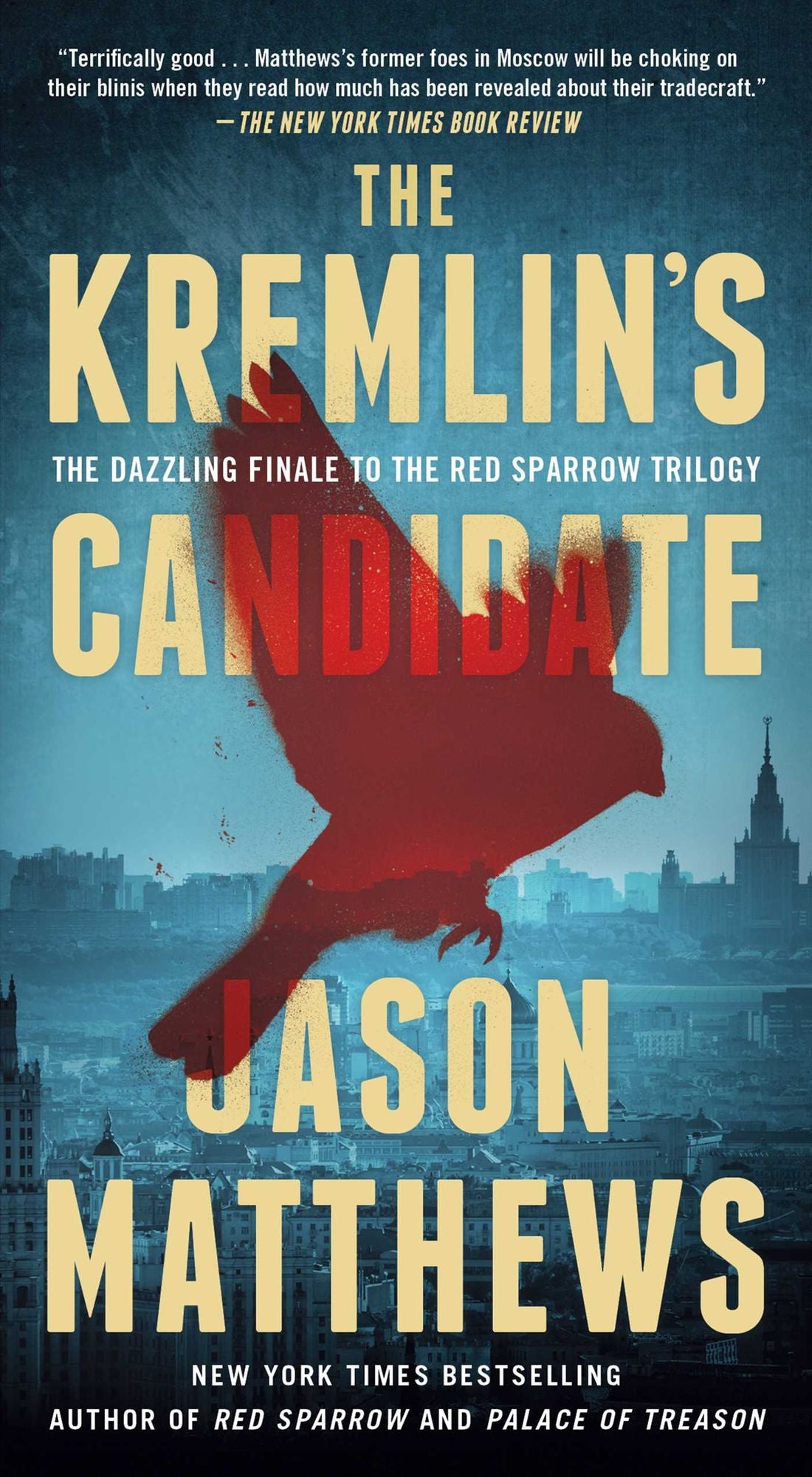 The Kremlin's Candidate (Red Sparrow Trilogy Series #3)