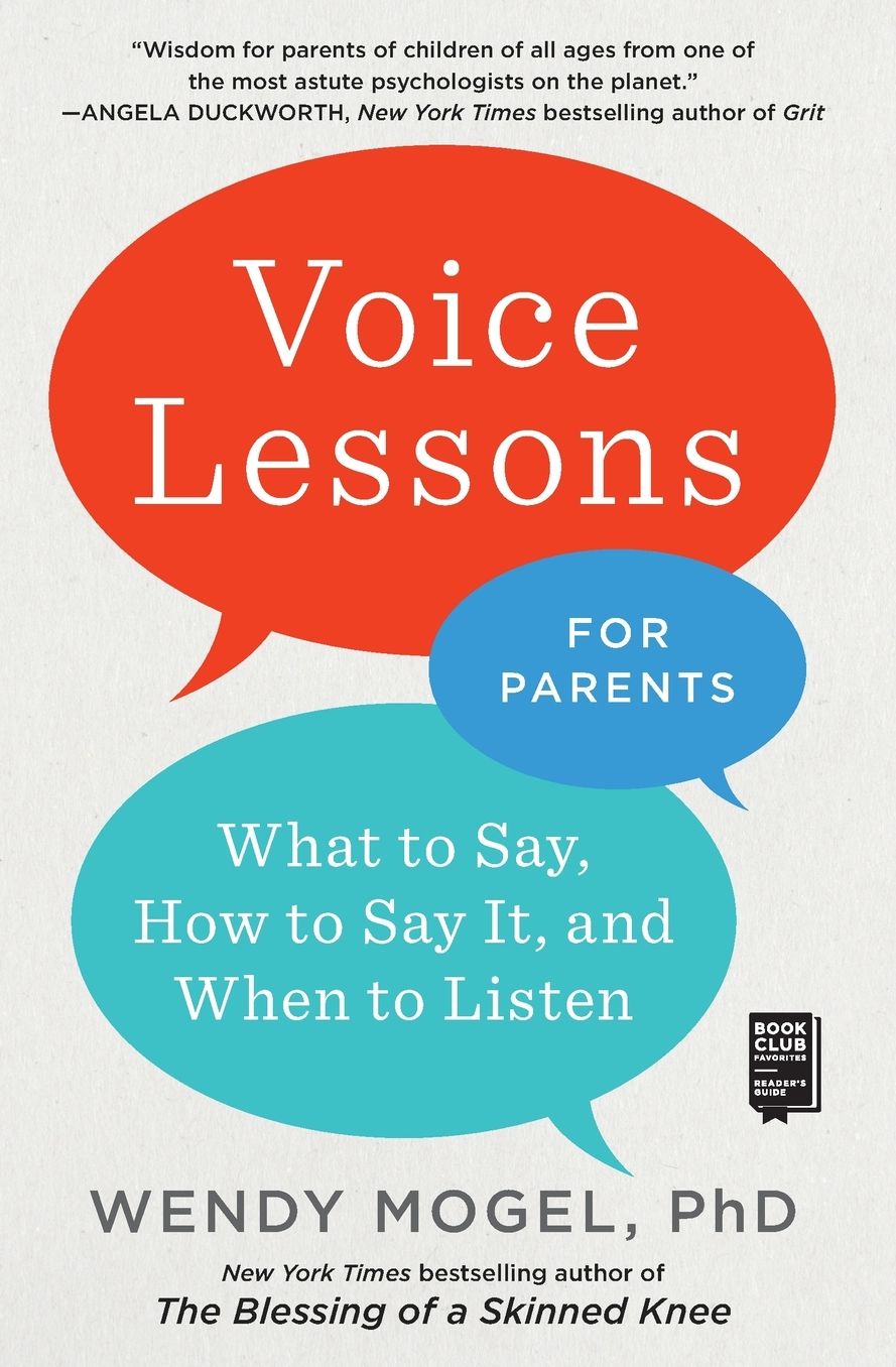 Voice Lessons for Parents: What to Say, How to Say it, and When to Listen