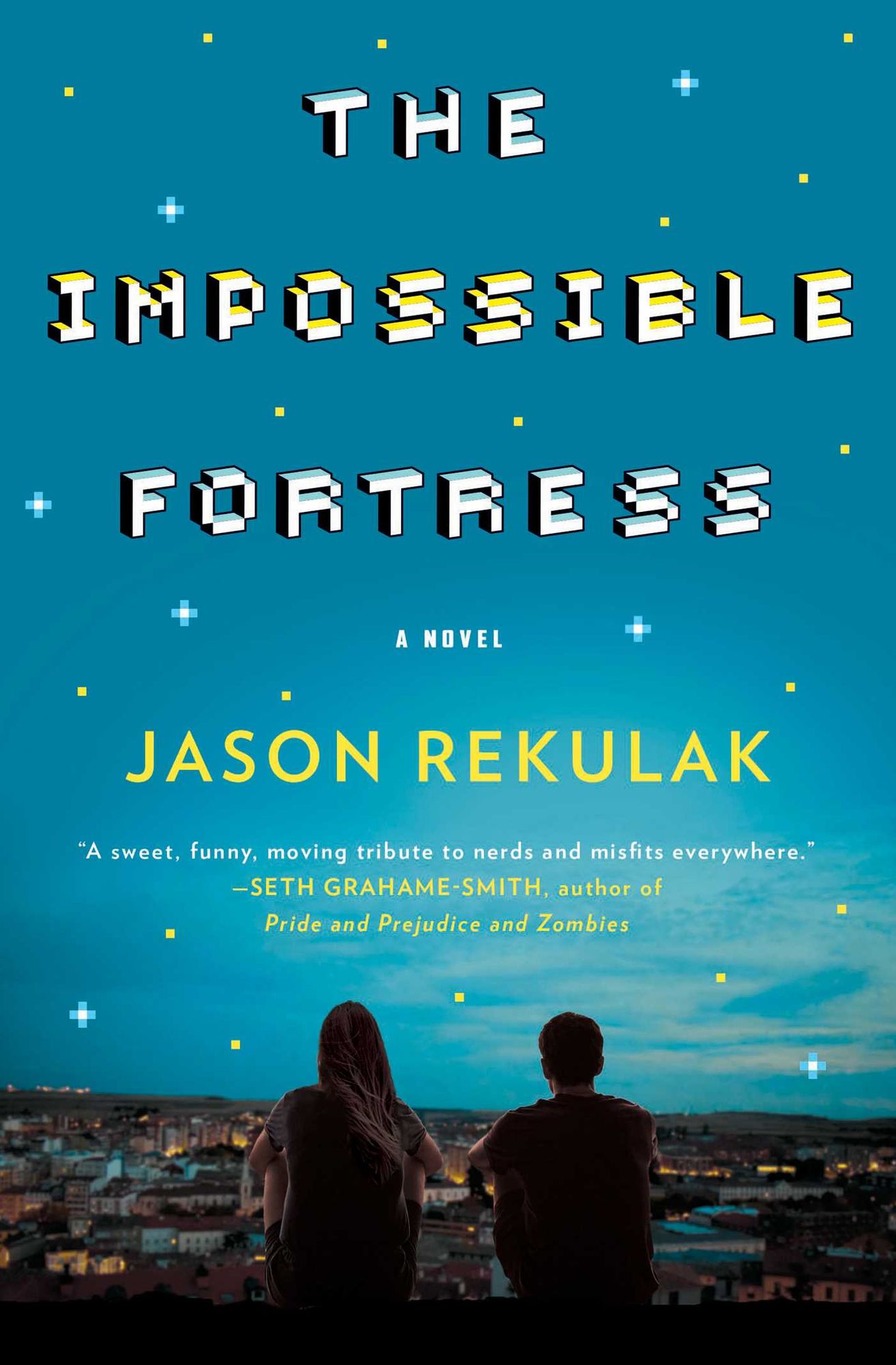 The Impossible Fortress: A Novel