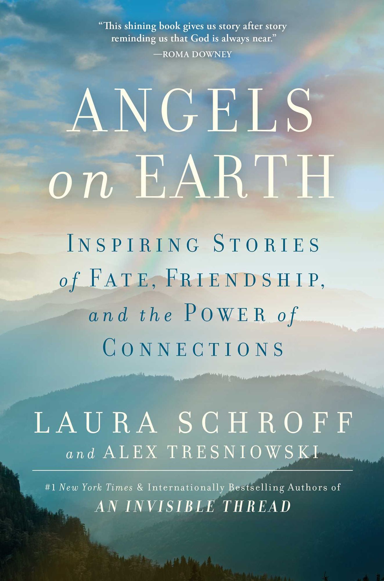 Angels on Earth: Inspiring Stories of Fate, Friendship, and the Power of Connections