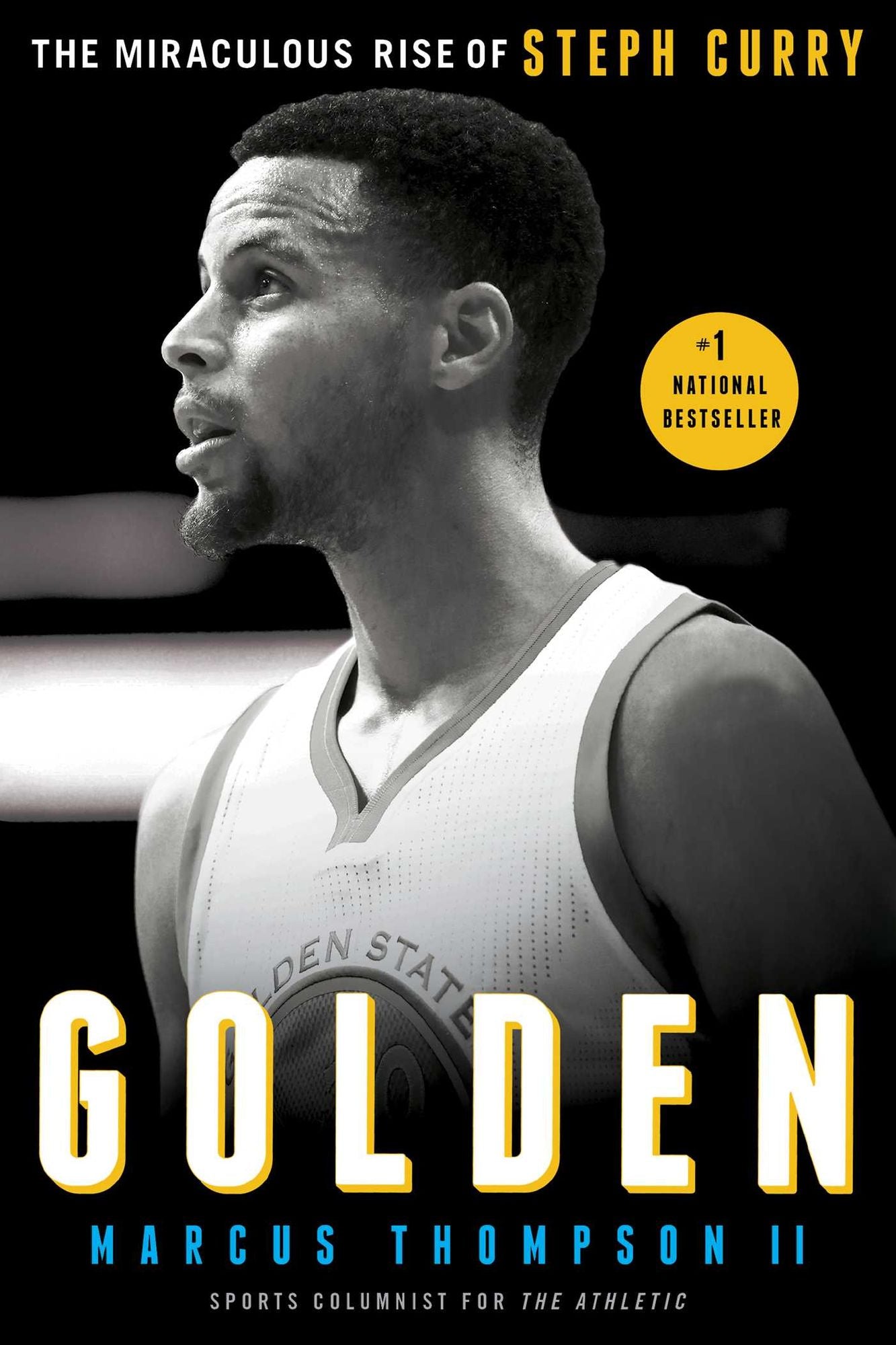 Golden : The Miraculous Rise of Steph Curry