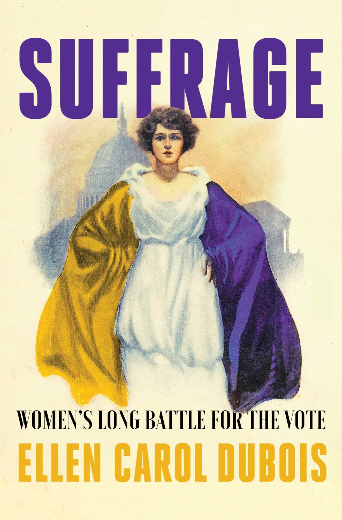 Suffrage : Women's Long Battle for the Vote