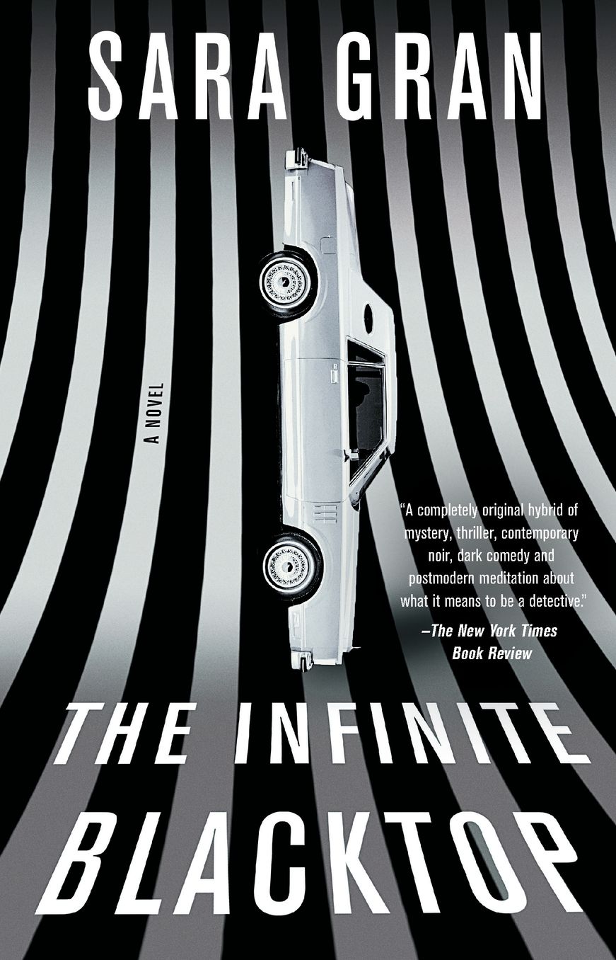 The Infinite Blacktop: A Novel